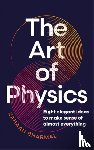Bharmal, Zahaan - The Art of Physics