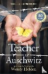 Holden, Wendy - The Teacher of Auschwitz