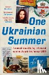 Groskop, Viv - One Ukrainian Summer