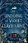 Critchley, Emily - The Undoing of Violet Claybourne