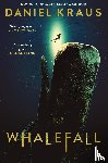 Kraus, Daniel - Whalefall