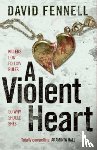 Fennell, David - A Violent Heart