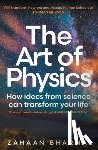 Bharmal, Zahaan - The Art of Physics