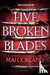 Corland, Mai - Five Broken Blades