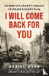 Huhn, Daniel - I Will Come Back for You