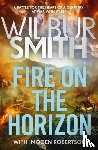 Smith, Wilbur, Robertson, Imogen - Fire on the Horizon