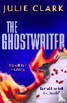 Clark, Julie - The Ghostwriter