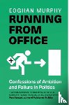 Murphy, Eoghan - Running From Office