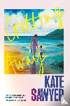 Sawyer, Kate - Getting Away