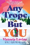 Lavine, Victoria - Any Trope But You