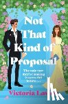 Lavine, Victoria - Not That Kind of Proposal