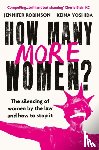 Robinson, Jennifer, Yoshida, Keina - How Many More Women?