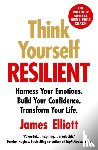 Elliott, James - Think Yourself Resilient