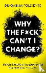 Toleikyte, DR Gabija - Why the F*ck Can’t I Change?