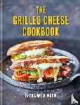 Wilkinson, Becks - Wilkinson, B: Grilled Cheese Cookbook