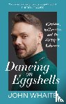Whaite, John - Dancing on Eggshells