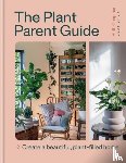 Chapman, Beth - The Plant Parent Guide