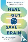 Nandi, Dr Partha - Heal Your Gut, Save Your Brain