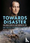 Andrew of Greece, HRH Prince - Towards Disaster