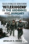 Mansolas, Angelos - 12.SS Panzer Division ‘Hitlerjugend’ in the Ardennes and Hungary