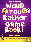 D'Orange, Leo Willy - Would You Rather Game Book | Teens & Family Activity Edition!