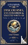 Epictetus - Discourses, Enchiridion, and Selected Writings