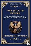 Nietzsche, Friedrich - The Will to Power