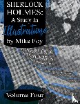 Foy, Mike - Sherlock Holmes - A Study in Illustrations - Volume 4