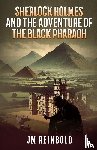Reinbold, Jm - Sherlock Holmes and the Adventure of The Black Pharaoh