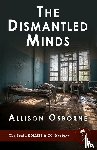 Osborne, Allison - The Dismantled Minds