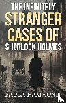 Hammond, Paula - The Infinitely Stranger Cases of Sherlock Holmes