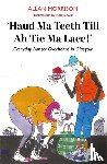 Morrison, Allan - Haud Ma Teeth Till Ah Tie Ma Lace!