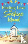 Georgina Troy - Finding Love on Sunshine Island