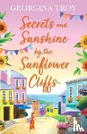 Georgina Troy - Secrets and Sunshine by the Sunflower Cliffs