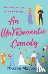 Phoebe MacLeod - An Un Romantic Comedy