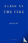 Fosse, Jon - Aliss at the Fire - WINNER OF THE 2023 NOBEL PRIZE IN LITERATURE