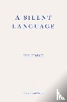 Fosse, Jon - A Silent Language — WINNER OF THE 2023 NOBEL PRIZE IN LITERATURE