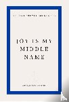 Debevec-McKenney, Sasha - Joy Is My Middle Name