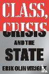 Wright, Erik Olin - Class, Crisis and the State