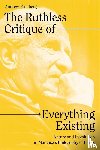 Feenberg, Andrew - The Ruthless Critique of Everything Existing