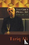 Ali, Tariq - You Can't Please All
