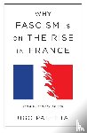 Palheta, Ugo - Why Fascism Is on the Rise in France
