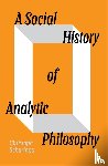 Schuringa, Christoph - A Social History of Analytic Philosophy