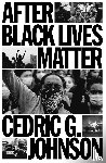 Johnson, Cedric G. - After Black Lives Matter