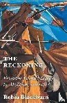 Blackburn, Robin - The Reckoning