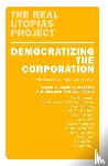  - Democratizing the Corporation