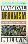 Davis, Mike - Magical Urbanism