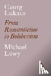 Lowy, Michael - Georg Lukacs