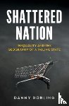 Dorling, Danny - Shattered Nation