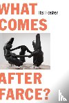 Foster, Hal - What Comes After Farce?
